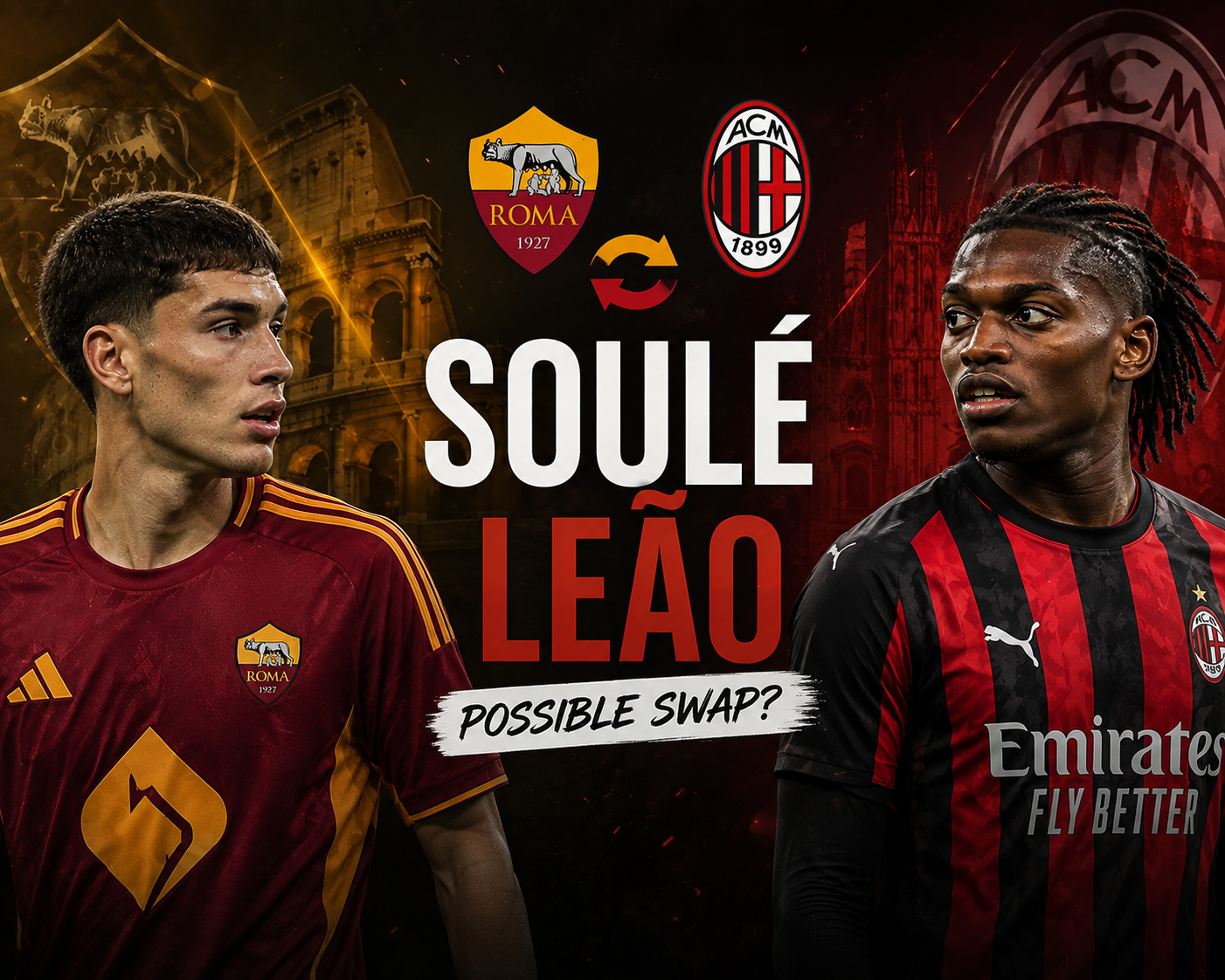 Lorenzo Canicchio: Roma and Milan hold exploratory call over Matías Soulé and Rafael Leão